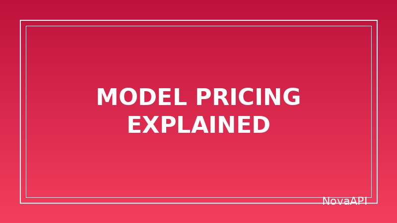 Understanding Model Pricing